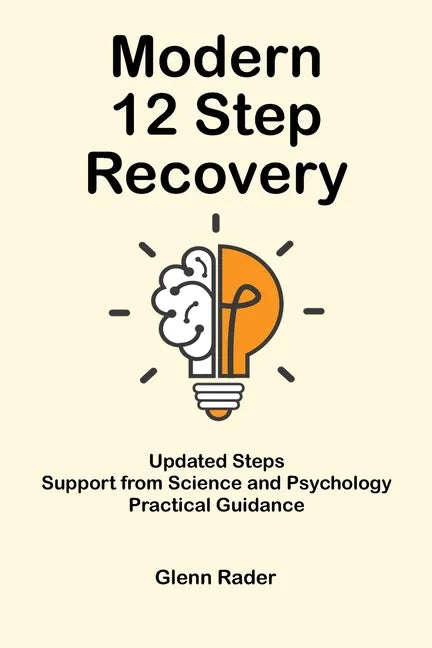 Modern 12 Step Recovery - Paperback