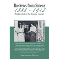 The News from Seneca - 1888 - 1918 - as Reported in the Keowee Courier - Paperback