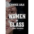 Women of Glass and Other Parables - Paperback