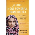A Hope More Powerful Than the Sea: The Journey of Doaa Al Zamel: One Teen Refugee's Incredible Story of Love, Loss, and Survival - Paperback