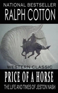 Price Of A Horse: The Life and Times of Jeston Nash - Paperback