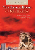 The Little Book of Revelation: The First Coming of Jesus at the End of Days - Hardcover