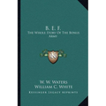 B. E. F.: The Whole Story Of The Bonus Army - Paperback