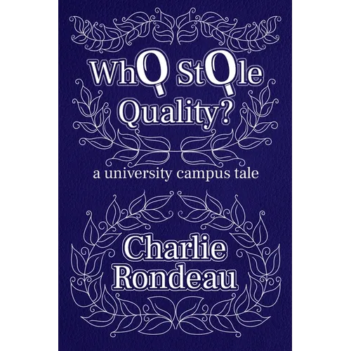 Who Stole Quality?: a university campus tale - Paperback