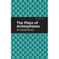 The Plays of Aristophanes - Paperback