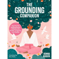 The Grounding Companion: Tap Into the Healing Power of Nature for Health, Longevity, and Vitality - Hardcover