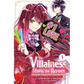 The Villainess Stans the Heroes: Playing the Antagonist to Support Her Faves!, Vol. 1 - Paperback
