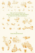 The Acts of Andrew and The Acts of Andrew and Matthias in the City of the Cannibals - Paperback