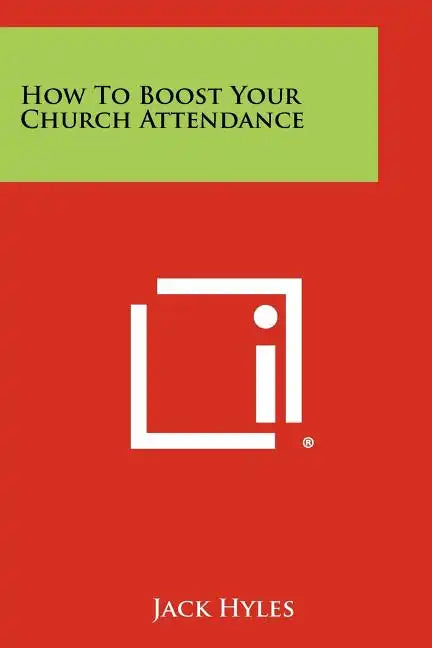 How To Boost Your Church Attendance - Paperback