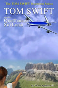 Tom Swift and His QuieTurbine SkyLiner - Paperback