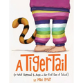 A Tiger Tail: (Or What Happened to Anya on Her First Day of School) - Hardcover