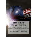 The Next Challenger: A simple critique of the Modern English Version (MEV) - Paperback