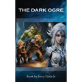 The Dark Ogre - Hardcover