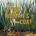 The Tiny Woman's Coat - Hardcover