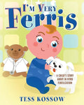 I'm Very Ferris: A Child's Story about In Vitro Fertilization - Paperback