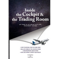 INSIDE THE COCKPIT and THE TRADING ROOM: My years as an airline pilot and investment adviser - Paperback