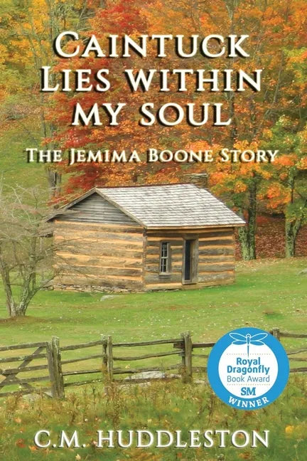 Caintuck Lies Within My Soul: The Jemima Boone Story - Paperback
