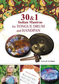 30 and 1 Indian Mantras for Tongue Drum and Handpan: Play by Number - Paperback