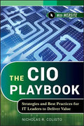 The CIO Playbook: Strategies and Best Practices for It Leaders to Deliver Value - Hardcover