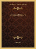 Lectures of the Arya - Hardcover
