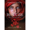 Rose Girl: A tale of resilience and Rumi - Hardcover