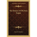 The History Of Phi Beta Kappa - Hardcover