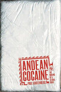 Andean Cocaine: The Making of a Global Drug - Paperback