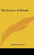 The Science of Breath - Hardcover