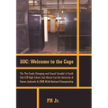 Soc: Welcome to the Cage the Grade Changing and Sexual Scandal at South Oak Cliff High School That Almost Cost the Universi - Hardcover