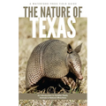 The Nature of Texas: An Introduction to Familiar Plants, Animals and Outstanding Natural Attractions - Paperback