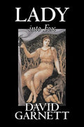 Lady into Fox by David Garnett, Fiction, Fantasy & Magic, Classics, Action & Adventure - Paperback