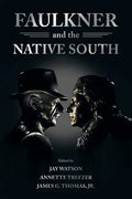 Faulkner and the Native South - Paperback