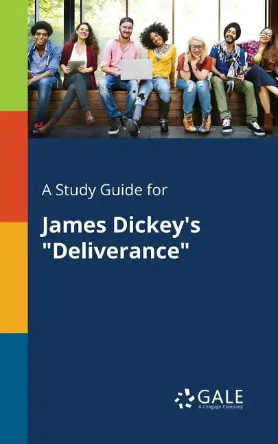 A Study Guide for James Dickey's "Deliverance" - Paperback