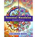 Seasonal Mandalas Coloring Book: Four Seasons in One, 40 Pages Total to Enjoy, Easy to Color Themed Designs Year-Round - Paperback