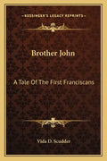 Brother John: A Tale of the First Franciscans - Paperback