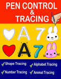 Pen Control And Tracing Book: Pen Control Workbook, Pen Control Training, Tracing Shapes, Tracing Letters And Numbers, Tracing Animals For Kids - Paperback