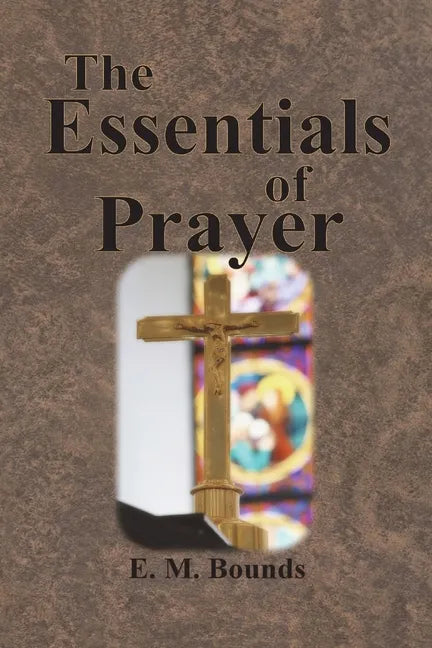 The Essentials of Prayer - Paperback
