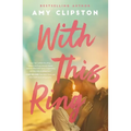 With This Ring: A Sweet Small-Town Second-Chance Romance - Paperback