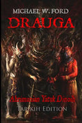 Drauga - Tarikih Edition: Ahrimanian Yatuk Dinoih - Paperback