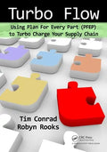 Turbo Flow: Using Plan for Every Part (PFEP) to Turbo Charge Your Supply Chain - Paperback