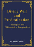 Divine Will and Predestination: Theological and Philosophical Perspectives - Hardcover