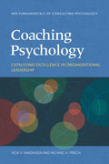 Coaching Psychology: Catalyzing Excellence in Organizational Leadership - Paperback