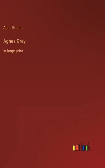 Agnes Grey: in large print - Hardcover