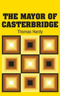The Mayor of Casterbridge - Hardcover