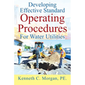 Developing Effective Standard Operating Procedures For Water Utilities - Paperback