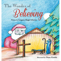 The Wonder of Believing - Hardcover