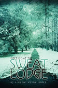 Meet Me at the Sweat Lodge - Paperback