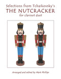 Selections from Tchaikovsky's THE NUTCRACKER for clarinet duet - Paperback