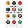 Games People Played: A Global History of Sport - Paperback