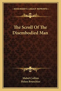 The Scroll of the Disembodied Man - Paperback